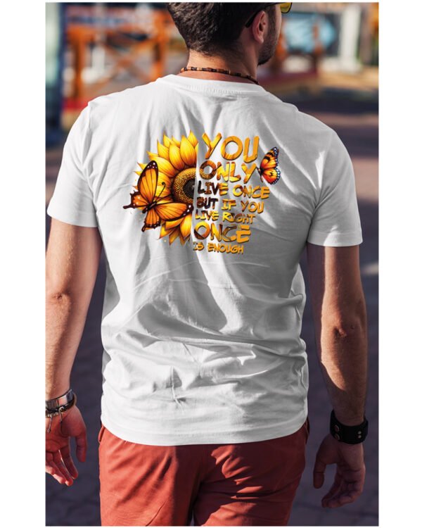 Koszulka Żyjesz tylko raz <br>ciesz się każdą chwilą - Unisex, dla niego