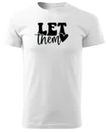 Koszulka Ignoruj i błyszcz, „Let them” – edycja Midnight, Unisex