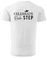 Koszulka Świętuj każdy krok, „Celebrate Each Step” – Unisex