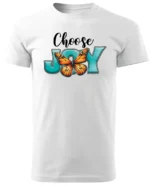 Koszulka Choose Joy, codziennie wybieraj szczęście – Unisex