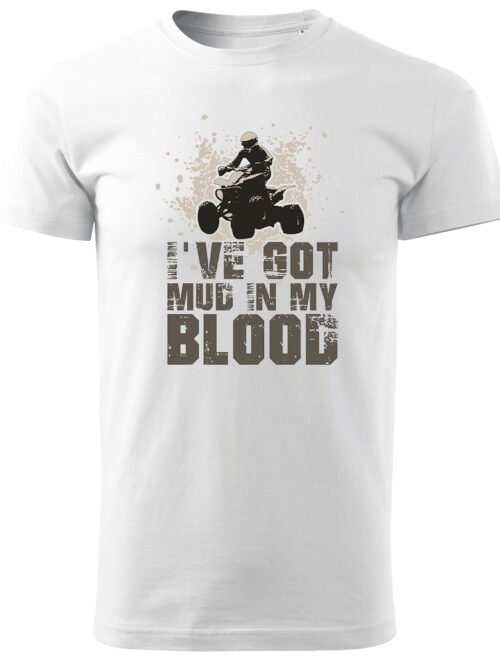 Koszulka I've got mud in my Blood