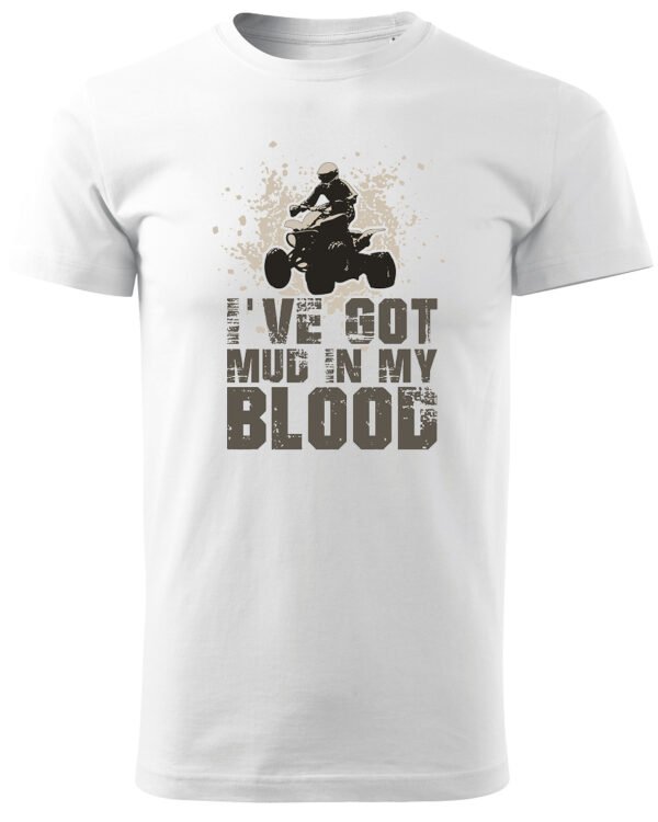 Koszulka I've got mud in my Blood