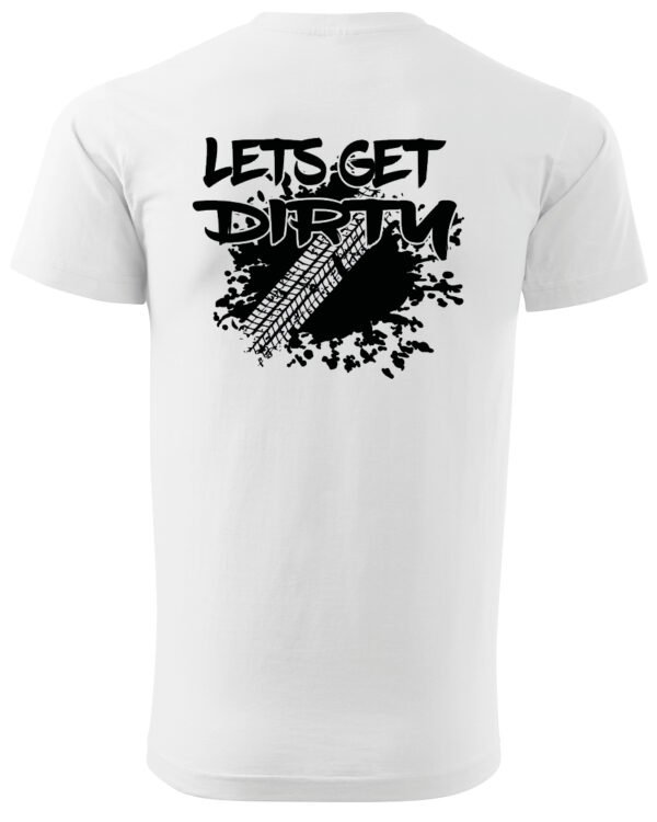 Koszulka Let's get Dirty <br>Off-road i Zabawa - Unisex, dla niego