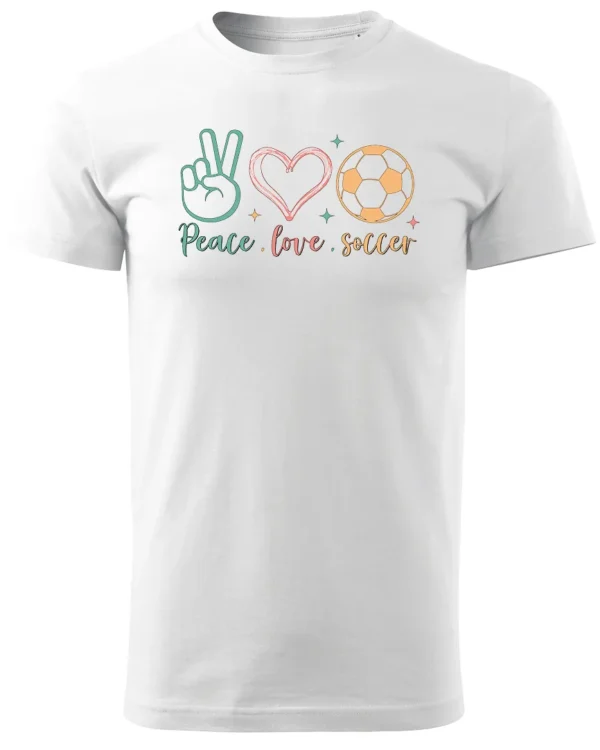 Koszulka Peace Love Soccer <br>Sport i pasja - Unisex, dla niej