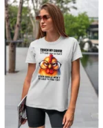 Koszulka Touch my Coffee <br>I'll slap you so hard - Unisex, dla niej