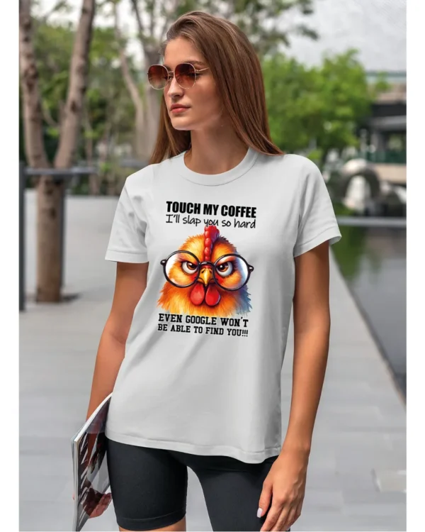 Koszulka Touch my Coffee <br>I'll slap you so hard - Unisex, dla niej