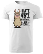 Koszulka I Hate Mornings <br>And people - Unisex, dla niej