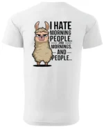 Koszulka I Hate Mornings <br>And people - Unisex, dla niej