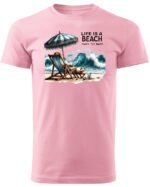 Koszulka Life is a Beach <br>Enjoy the waves - Unisex, dla niego