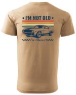 Koszulka Im not old <br>I'm Classic - Unisex, dla niego