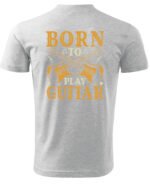 Koszulka Muzyczne serce „Born to play guitar” – Unisex