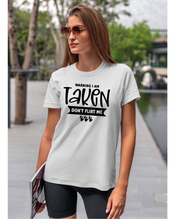 Koszulka Nie flirtuj, „Warning I am taken” –  Unisex