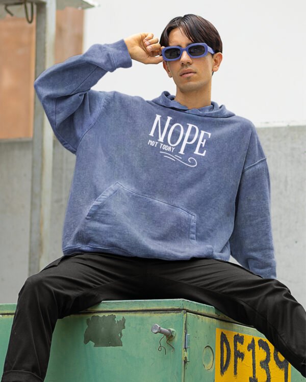 Bluza oversize z kapturem <br>NOPE Not Today - efekt sprania