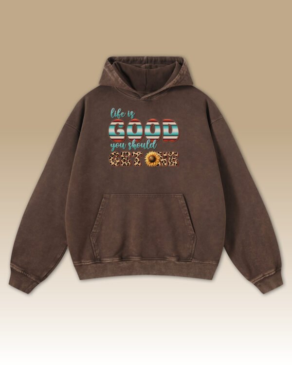 Bluza oversize z kapturem <br>Life is Good - efekt sprania