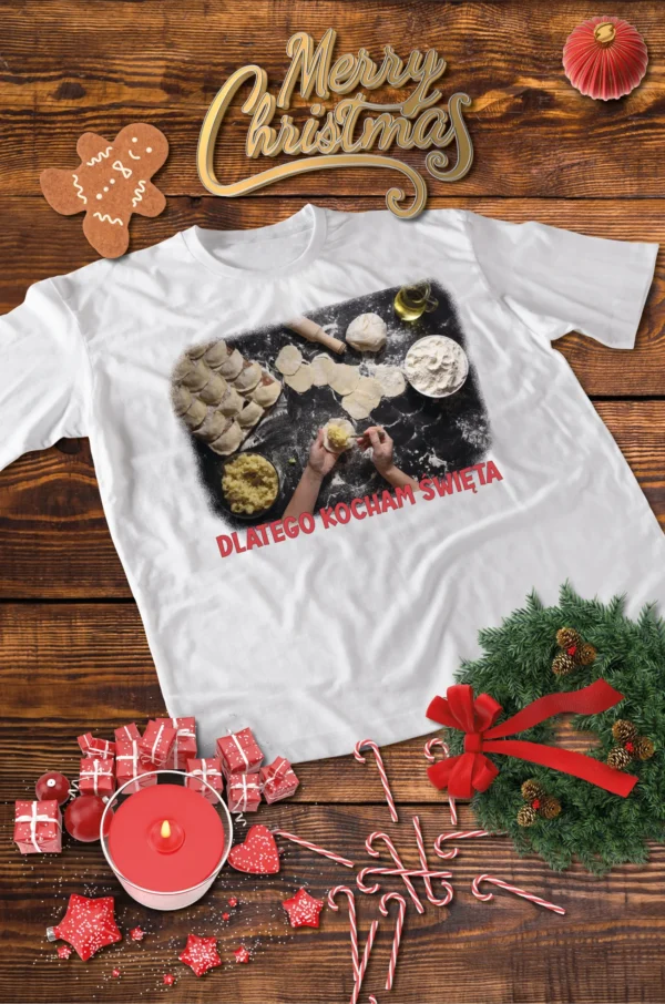 Świąteczna Koszulka “Dlatego Kocham Święta – Pierogi i Kuchnia” – Unisex