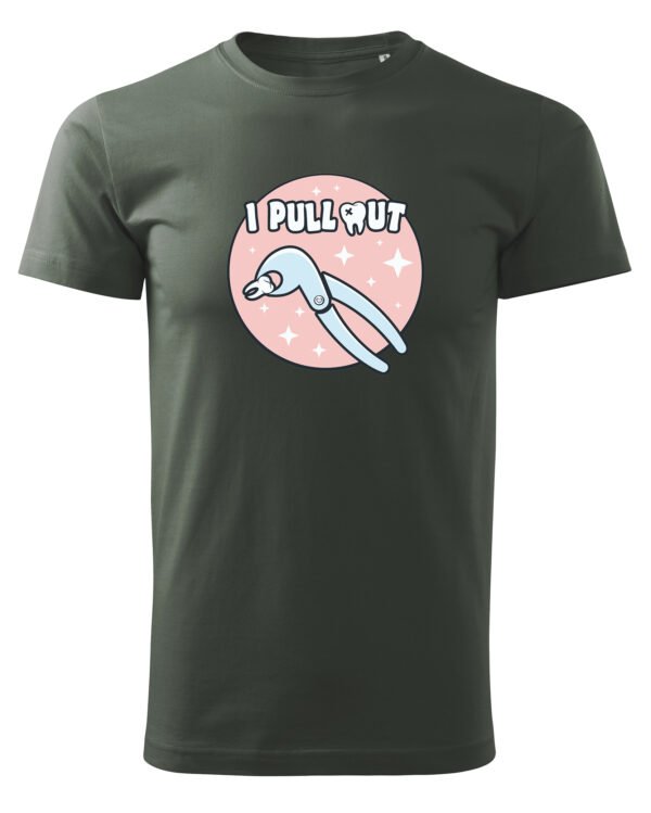 Koszulka dla Stomatologa - I Pull Out