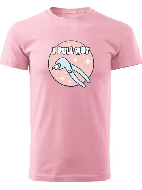 Koszulka dla Stomatologa - I Pull Out