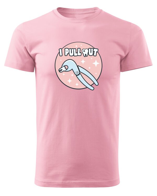 Koszulka dla Stomatologa - I Pull Out