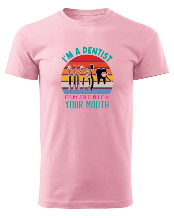 Koszulka dla Dentysty - Put It in Your Mouth