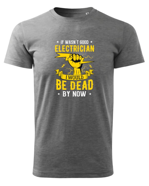 Koszulka dla Elektryka - Good Electrician