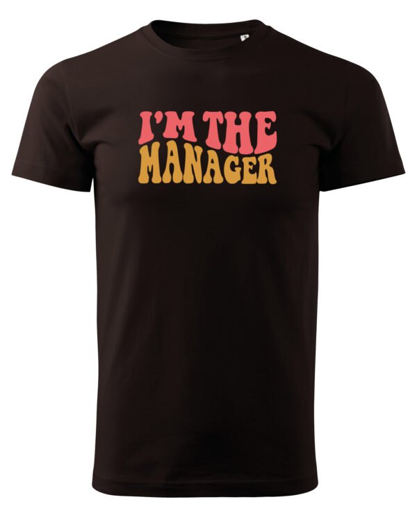 Koszulka dla Managera - I’m the Manager