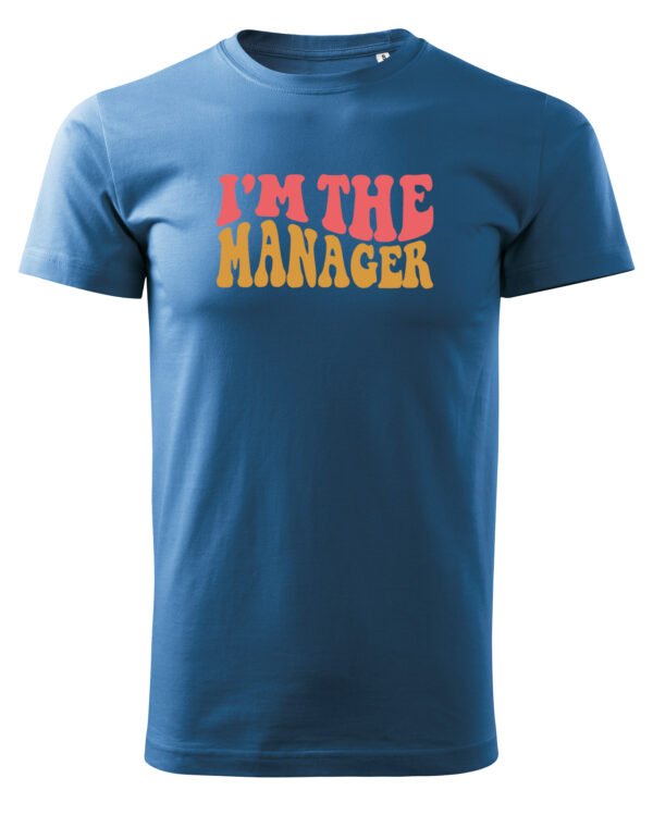 Koszulka dla Managera - I’m the Manager