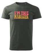 Koszulka dla Managera - I’m the Manager