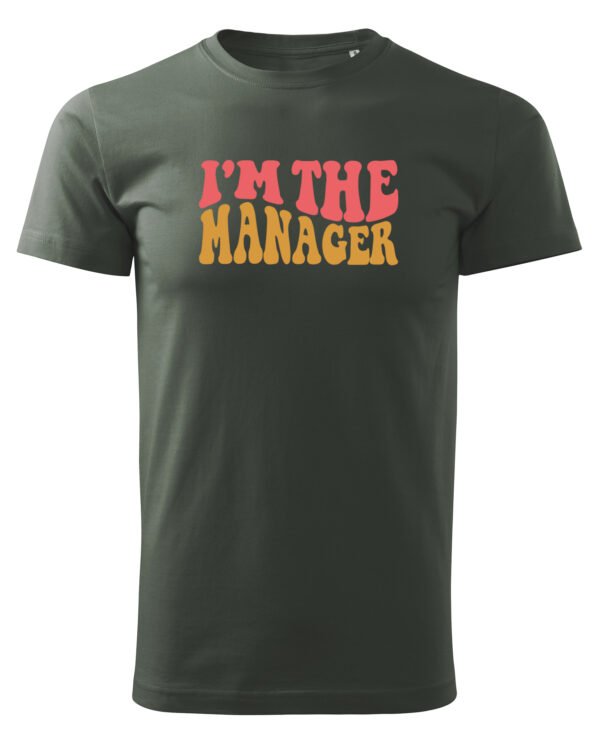 Koszulka dla Managera - I’m the Manager