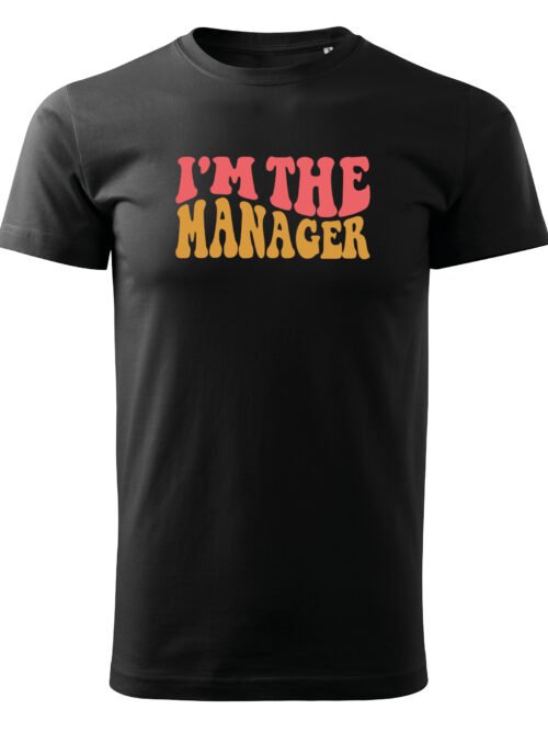 Koszulka dla Managera - I’m the Manager
