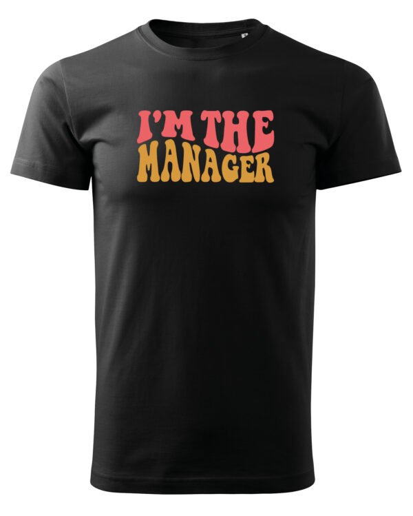 Koszulka dla Managera - I’m the Manager