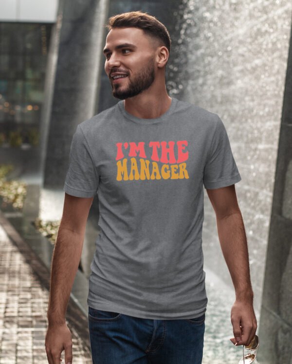 Koszulka dla Managera - I’m the Manager