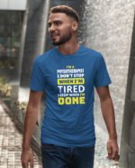 Koszulka dla Fizjoterapeuty - I Don’t Stop When I’m Tired