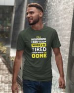 Koszulka dla Fizjoterapeuty - I Don’t Stop When I’m Tired