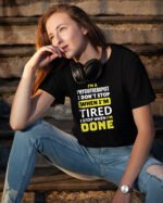 Koszulka dla Fizjoterapeuty - I Don’t Stop When I’m Tired