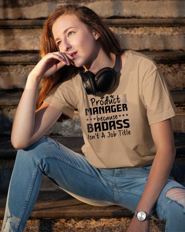 Koszulka dla Product Managera - Badass Isn’t a Job Title