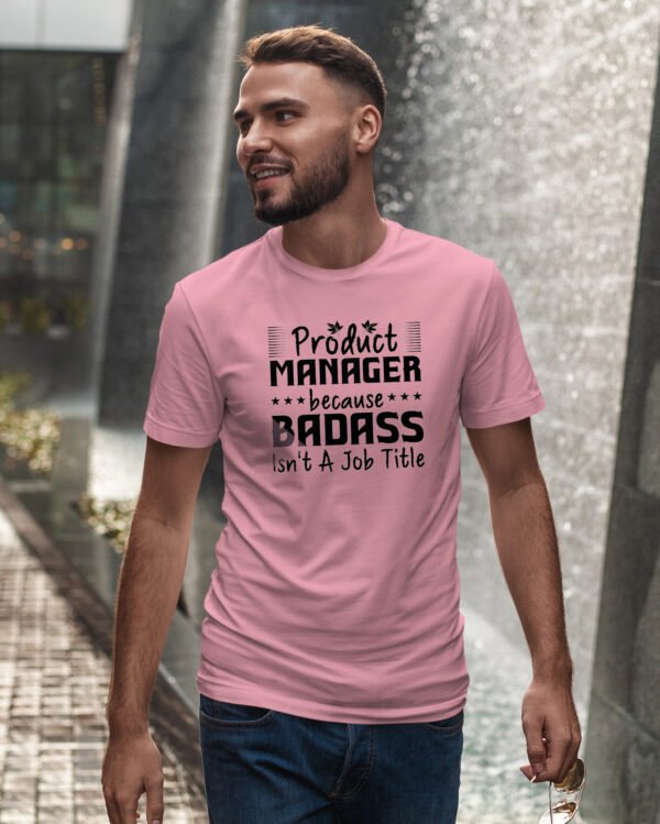 Koszulka dla Product Managera - Badass Isn’t a Job Title