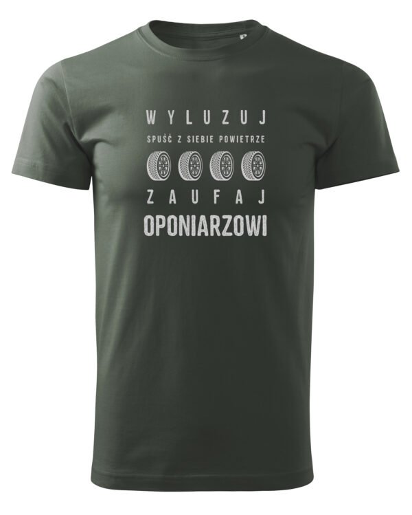 Koszulka dla Wulkanizatora - Wyluzuj, zaufaj oponiarzowi