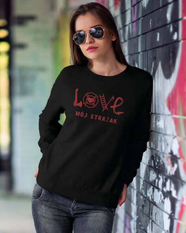 Bluza Sweatshirt <br>Kocham Mojego Strażaka