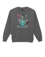 Bluza Sweatshirt dla pielęgniarki <br>Bądź pielęgniarką mówili