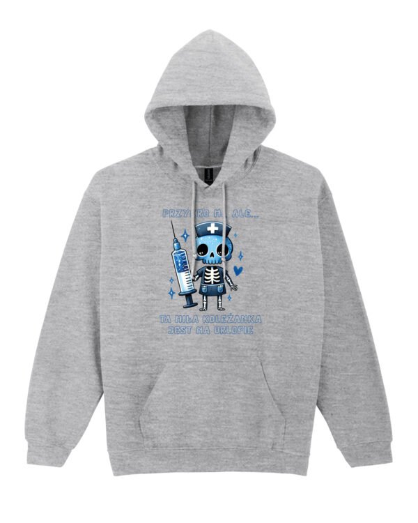 Bluza z kapturem <br>Miła koleżanka jest na urlopie