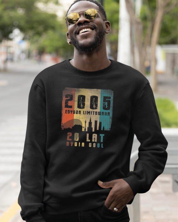 Bluza Sweatshirt na 20 urodziny <br>20 lat bycia cool 2005