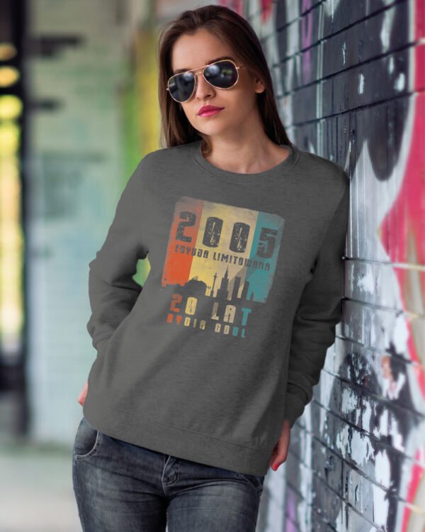 Bluza Sweatshirt na 20 urodziny <br>20 lat bycia cool 2005