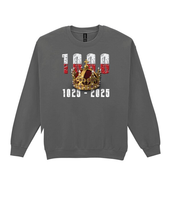 Bluza Sweatshirt dla Patrioty <br>1000-lecie Koronacji Bolesława Chrobrego <br>Pierwszego Króla Polski