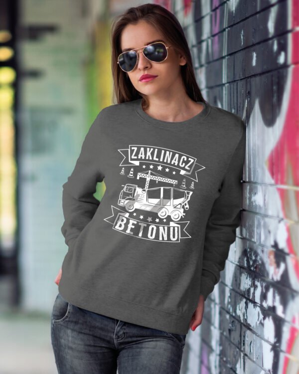 Bluza Sweatshirt dla budowlańca <br>Zaklinacz Betonu