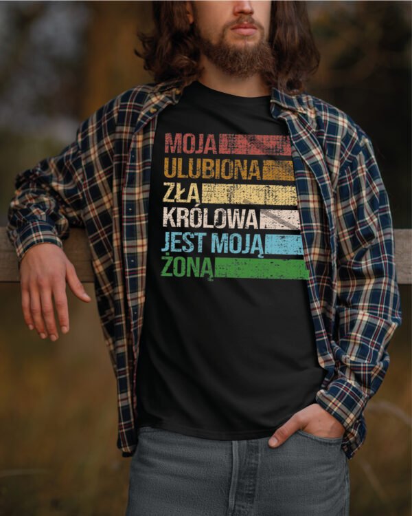 Koszulka z napisem <br>Moja ulubiona zła królowa jest moją żoną