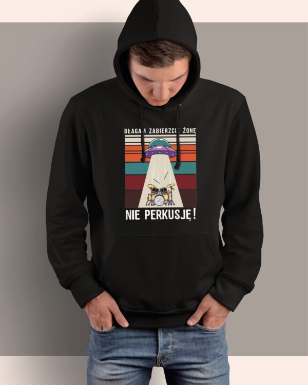 Bluza z kapturem <br>Błagam zabierzcie żonę nie perkusję