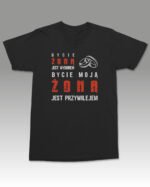 Koszulka z napisem Bycie moją żoną jest przywilejem