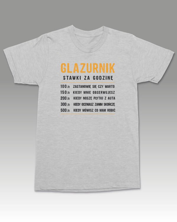 Koszulka dla Glazurnika <br>Stawki za godzinę