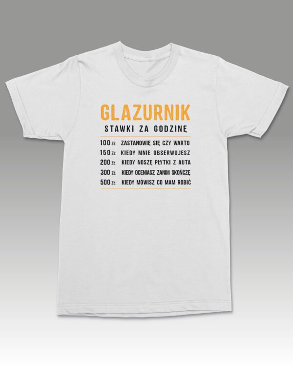 Koszulka dla Glazurnika <br>Stawki za godzinę