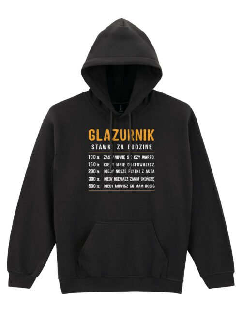 Bluza z kapturem dla Glazurnika Stawki za godzinę